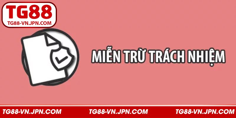 Miễn trách nhiệm khi sự cố từ người chơi